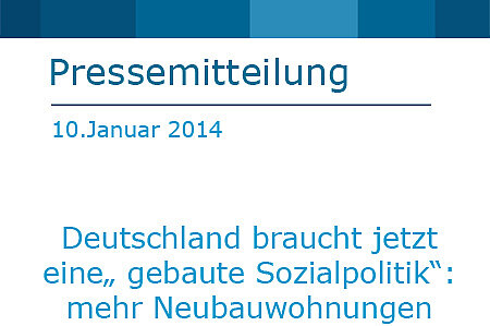 Deutschland braucht jetzt eine„ gebaute Sozialpolitik“: mehr Neubauwohnungen